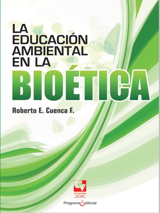 Title details for La educación ambiental en la bioética by Roberto Cuenca Fajardo - Wait list